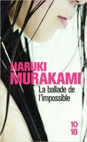 La ballade de l'impossible - Haruki Murakami